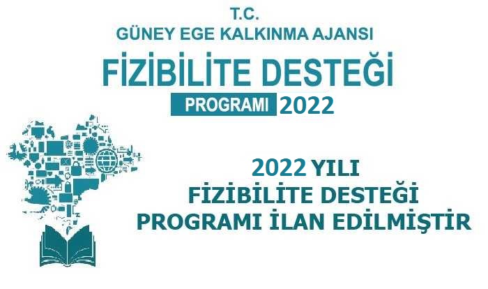 2022 Yılı Fizibilite Desteği Programı